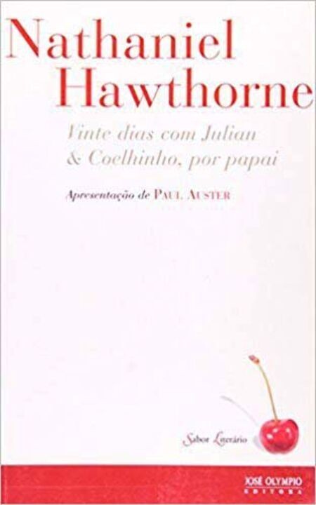 Vinte dias com julian & coelhinho, por papai (col. sabor literário)
