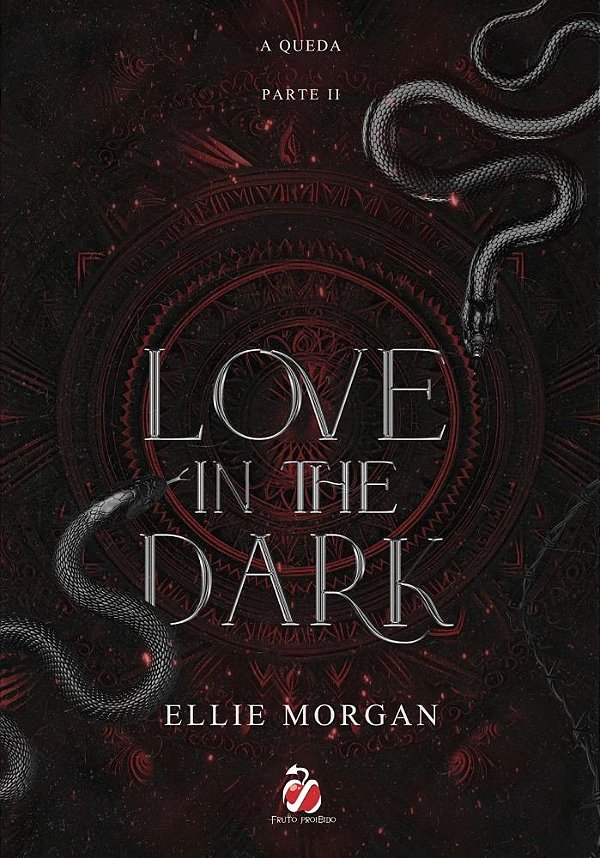 Love in The Dark Parte II (Capa Dura): Parte II A Queda (Volume 2)