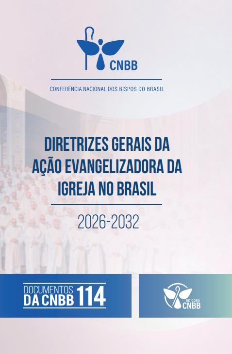 Diretrizes Gerais da Ação Evangelizadora da Igreja no Brasil 2026-2032