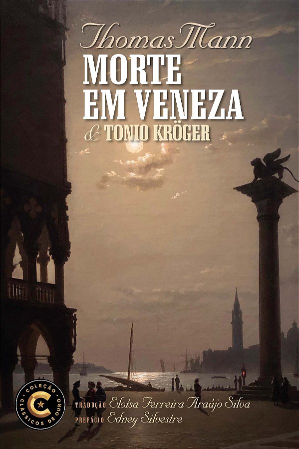 Morte Em Veneza E Tonio Kröger