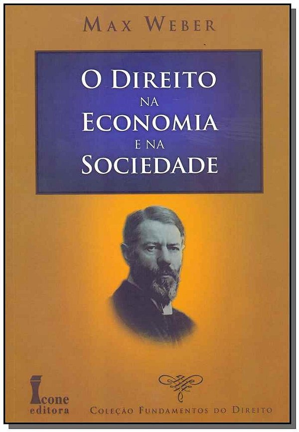 O direito na economia e na sociedade (fundamentos do direito)