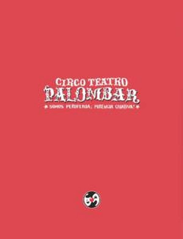 Circo Teatro Palombar - Somos Periferia, Potência Criativa!