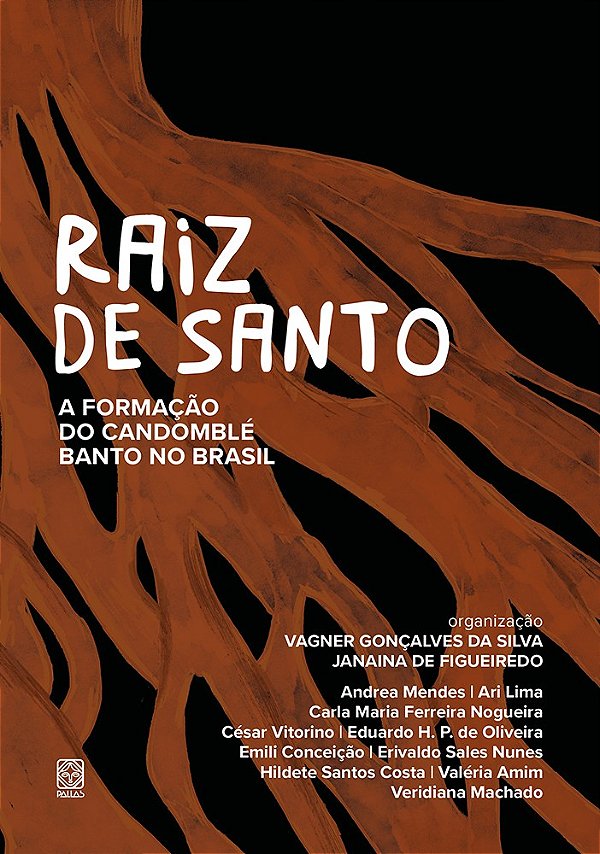 Raiz De Santo: A Formação Do Candomblé Banto No Brasil