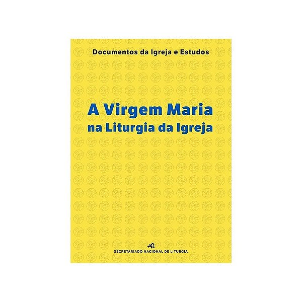 A Virgem Maria Na Liturgia Da Igreja