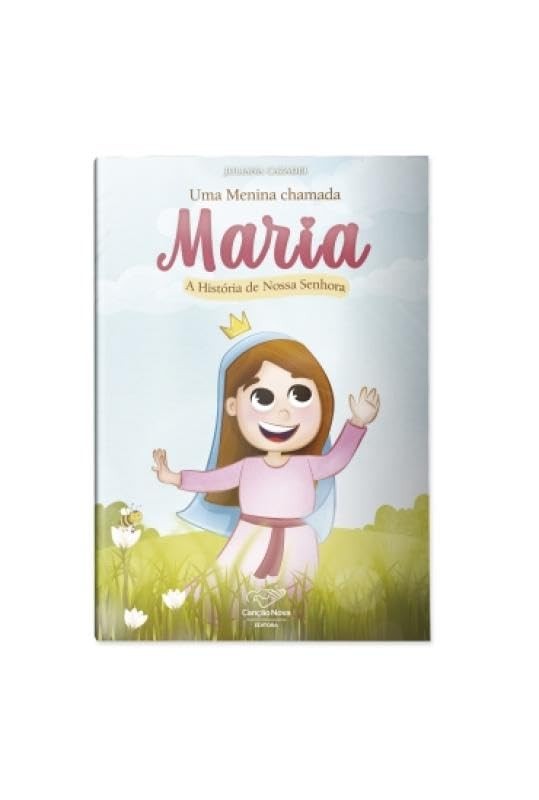 Uma Menina Chamada Maria - A História De Nossa Senhora