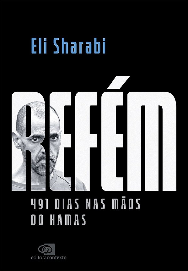Refém: 491 Dias Nas Mãos Do Hamas