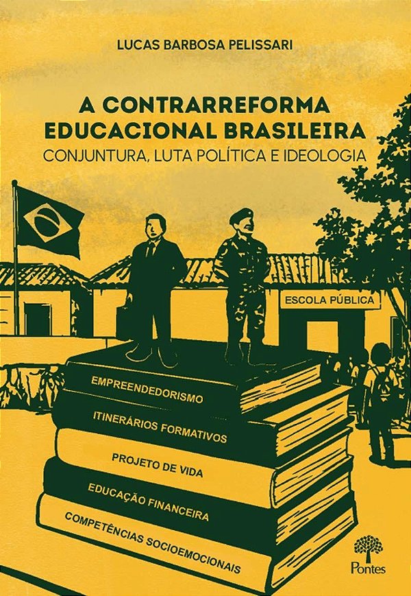 A Contrarreforma Educacional Brasileira