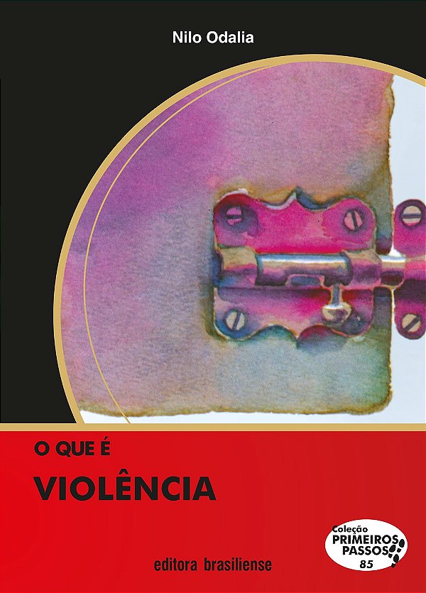 O Que E Violencia - Primeiros Passos - 6