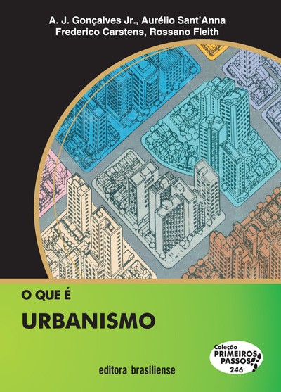 O Que E Urbanismo - Vol.1 - Col. Primeiros Passos - 1