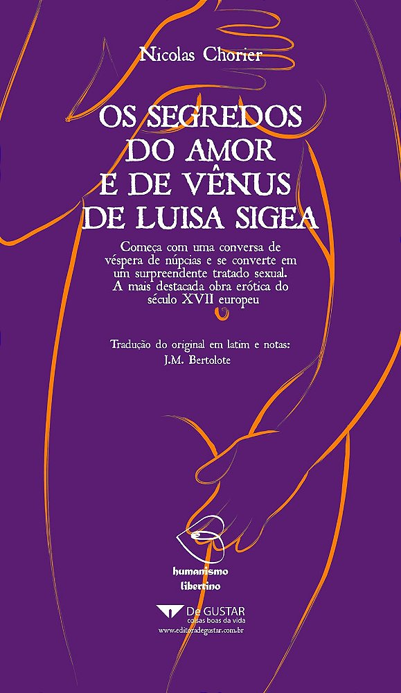 Os Segredos Do Amor E De Venus De Luisa Sigea - Col. Humanismo Libertino - 1