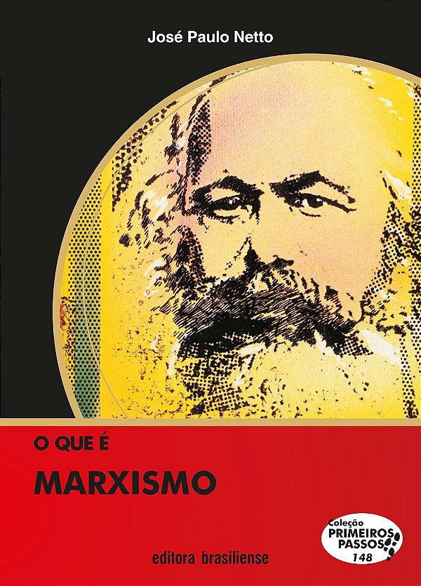 O Que E Marxismo - Primeiros Passos - 1ª