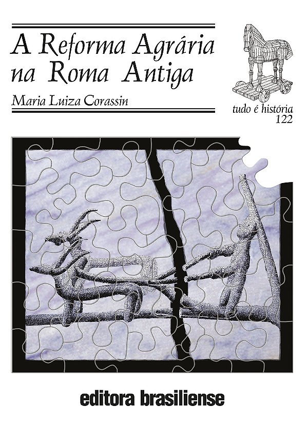 Reforma Agraria Na Roma Antiga - Col.Tudo E Historia - 1