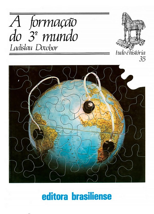 A Formacao Do 3 Mundo - Col. Tudo E Historia - 1