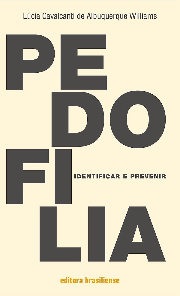 Pedofilia - Identificar E Prevenir - 1ª