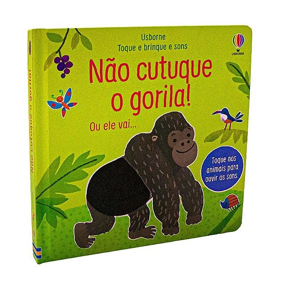Não Cutuque O Gorila: Toque E Brinque E Sons