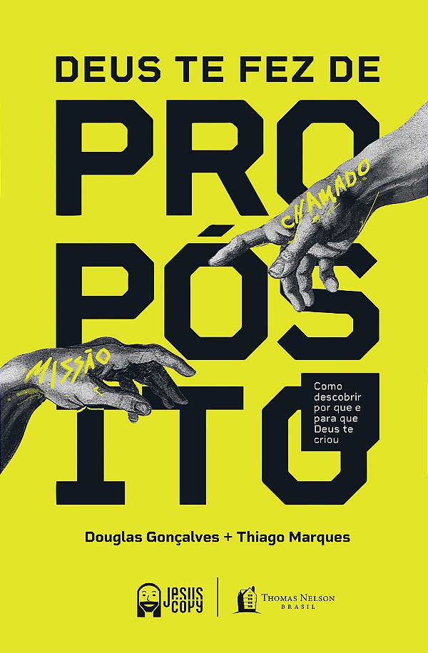 Deus Te Fez De Propósito: Como Descobrir Por Que E Para Que Deus Te Criou