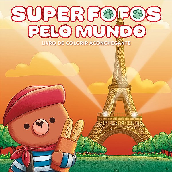 Superfofos Pelo Mundo: Livro De Colorir Adulto Cute & Comfy – Sucesso Do Tiktok