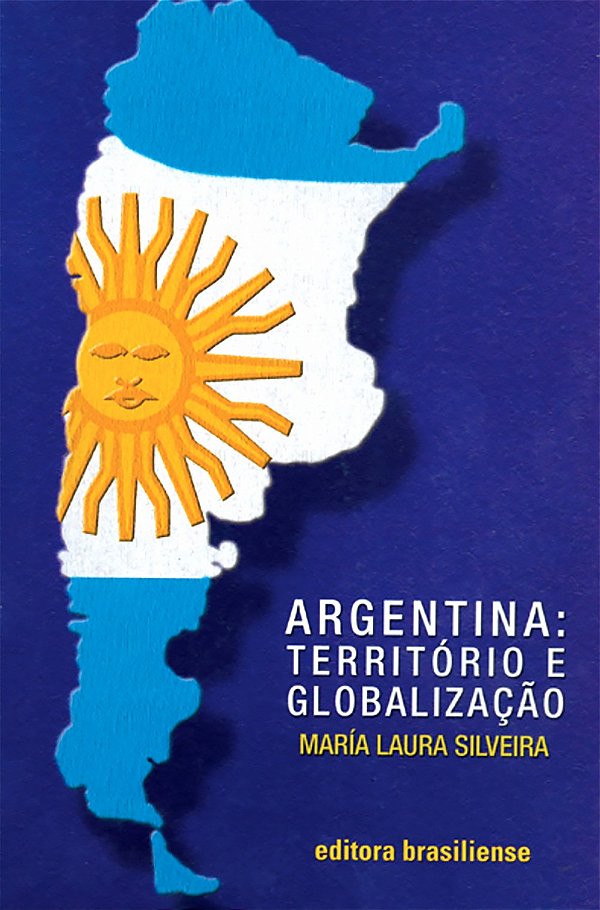 Argentina: Territorio E Globalizacao