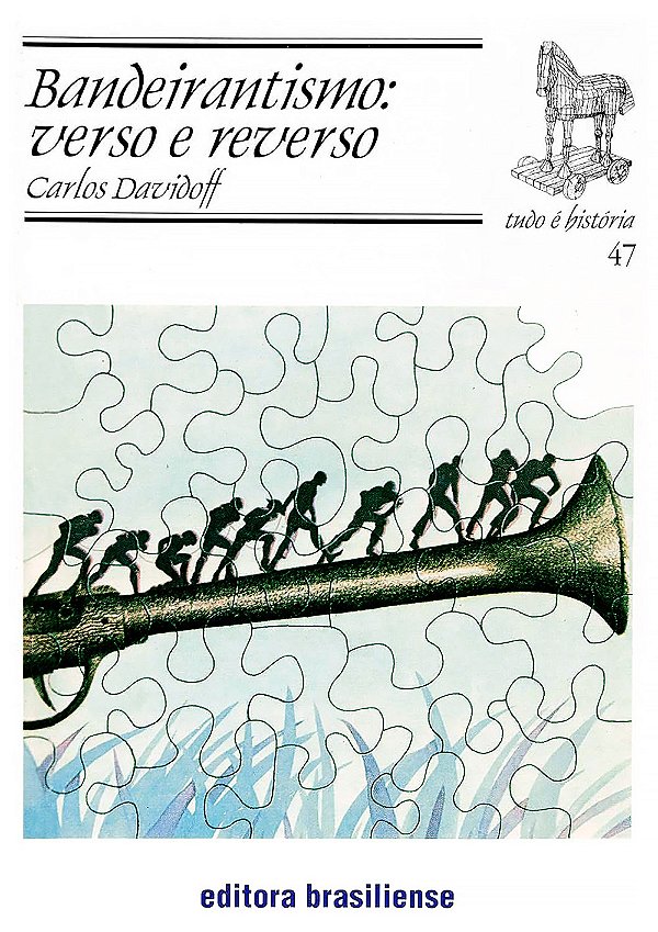 Bandeirantismo: Verso E Reverso