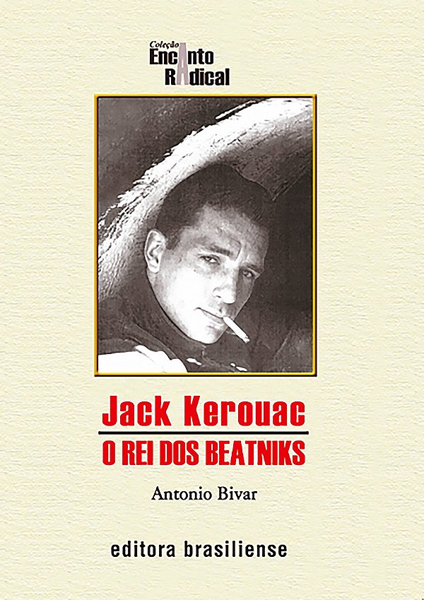 Jack Kerouac - Rei Dos Beatniks