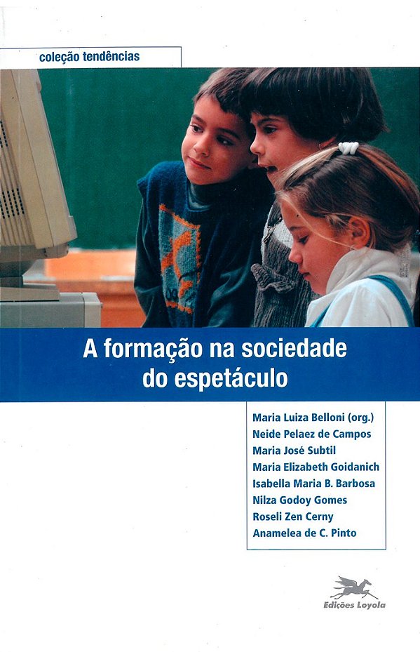 A Formação Na Sociedade Do Espetáculo