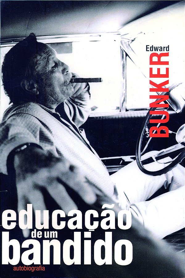 Educação De Um Bandido