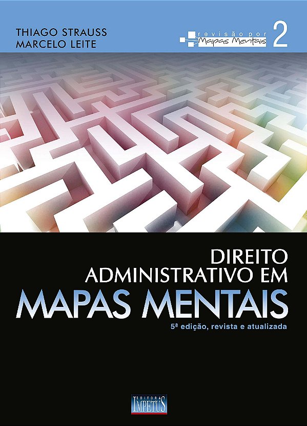 Direito Administrativo Em Mapas Mentais - Vol. 2 - 5ª Edição