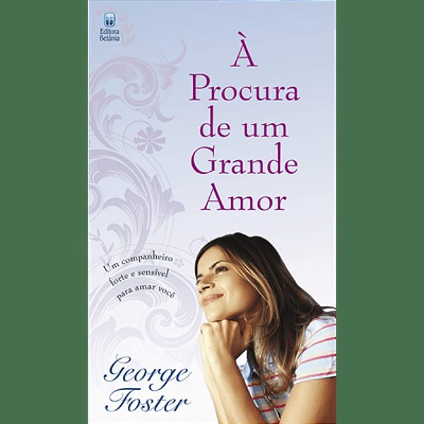 À Procura de um Grande Amor