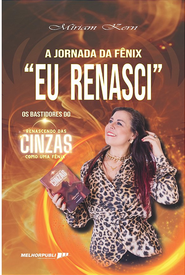 A jornada da Fênix – “Eu Renasci"