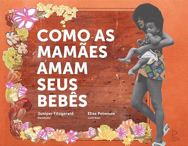 Como as mamães amam seus bebês