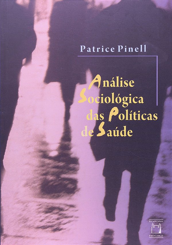 Análise sociológica das políticas de saúde