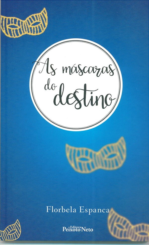 As máscaras do destino