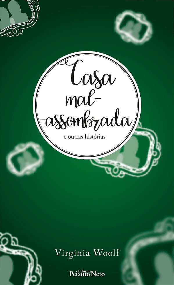 Casa mal-assombrada e outras histórias