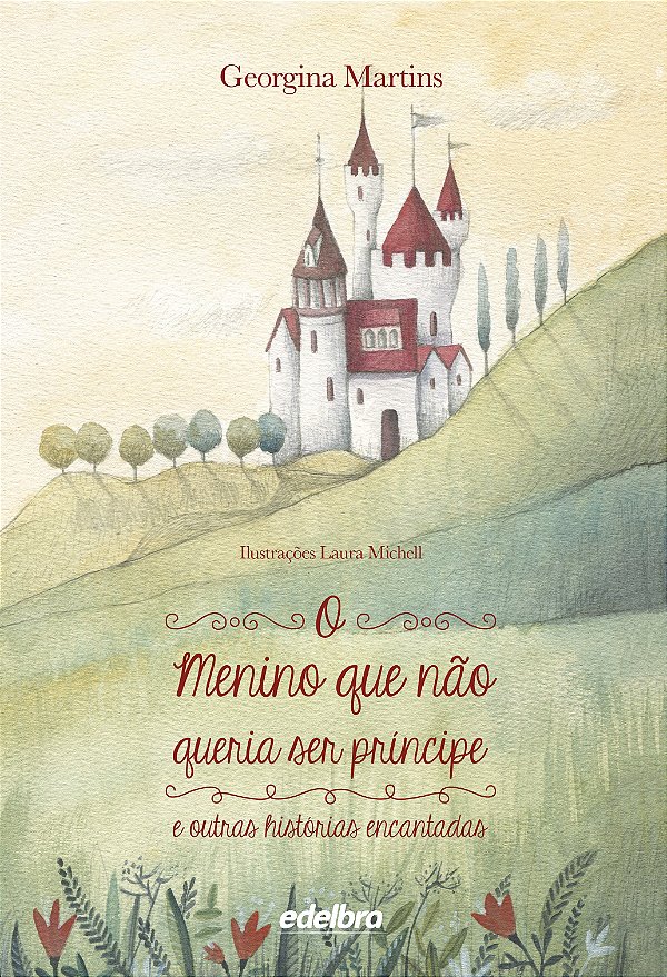 O menino que não queria ser príncipe