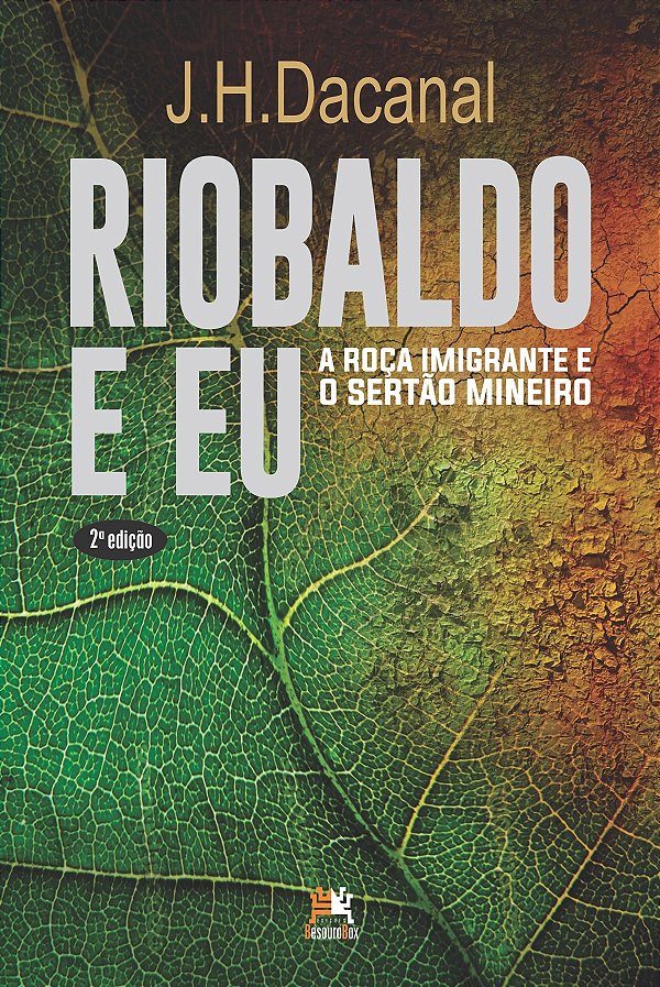 Riobaldo & eu: a roça imigrante e o sertão mineiro