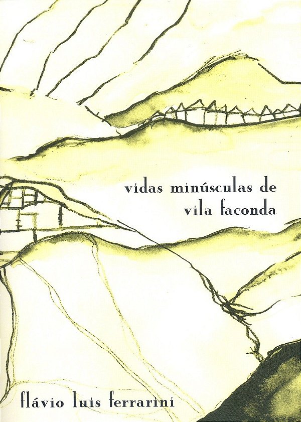 Vidas minúsculas de Vila Faconda