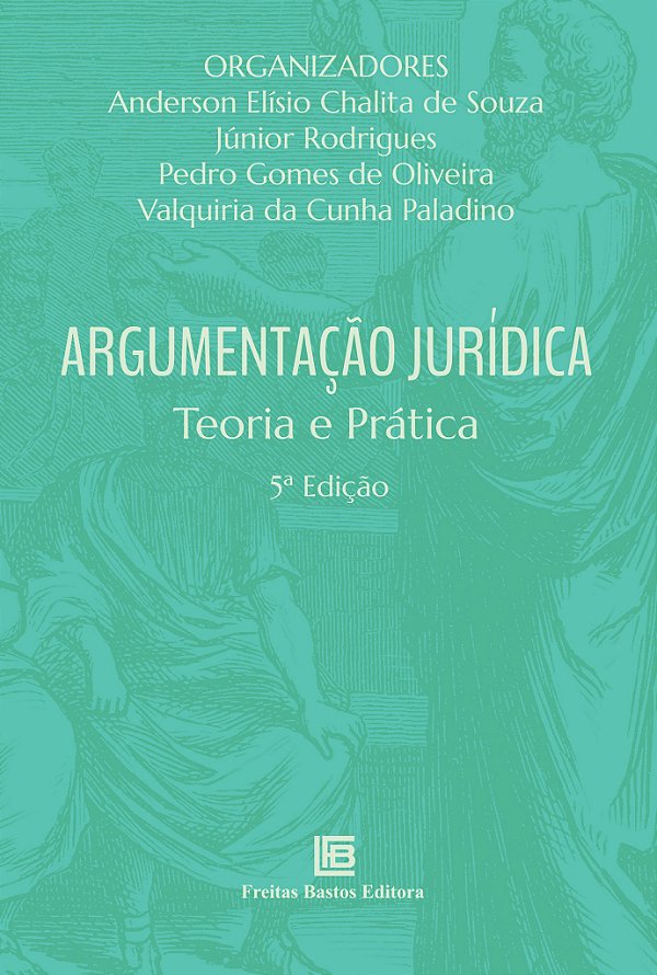 Argumentação Jurídica - Teoria E Prática