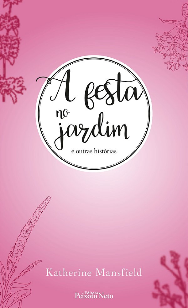 A festa no jardim e outras histórias