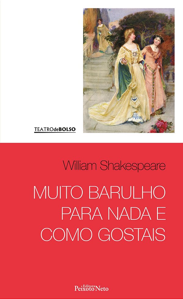 Muito barulho para nada e Como gostais