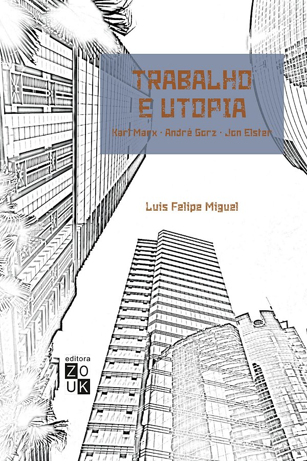 Trabalho e utopia