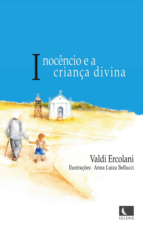 Inocêncio e a criança divina (Vol. 1)
