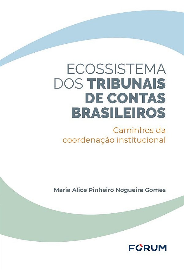 Ecossistema dos Tribunais de Contas brasileiros: caminhos da coordenação institucional