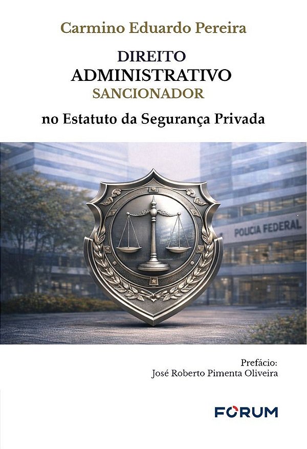 Direito administrativo sancionador no Estatuto da Segurança Privada