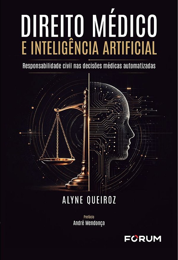 Direito Médico e Inteligência Artificial: responsabilidade civil nas decisões médicas automatizadas