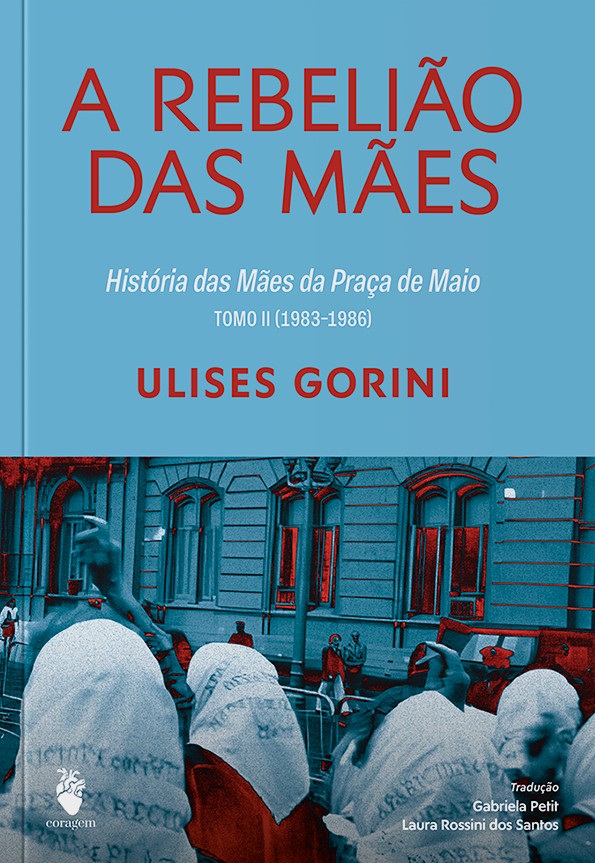 A rebelião das Mães: História das Mães da Praça de Maio
