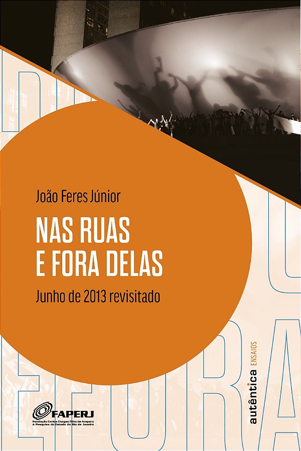 Nas ruas e fora delas: Junho de 2013 revisitado