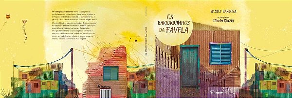 Os barraquinhos da favela