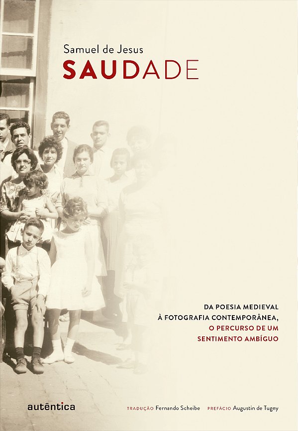 Saudade: Da poesia medieval à fotografia contemporânea, o percurso de um sentimento ambíguo