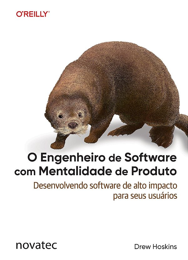 O Engenheiro De Software Com Mentalidade De Produto