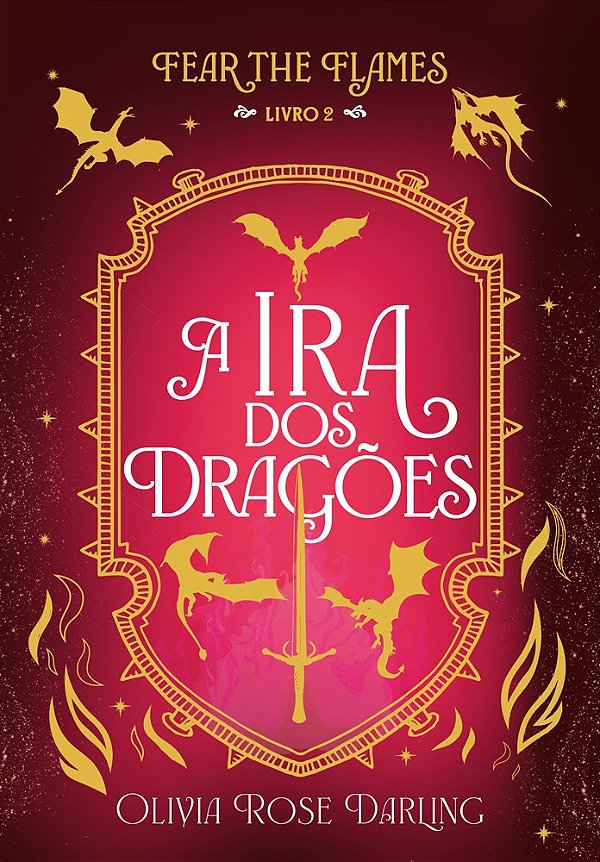 A ira dos dragões — Fear the Flames #2 (Volume 2)